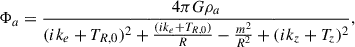 Mathematical equation: $$ \begin{aligned} \Phi _a=\frac{4\pi G\rho _a}{(ik_e+T_{R,0})^2+\frac{(ik_e+T_{R,0})}{R}-\frac{m^2}{R^2}+(ik_z+T_z)^2}, \end{aligned} $$