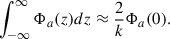 Mathematical equation: $$ \begin{aligned} \int _{-\infty }^{\infty }\Phi _a(z)dz\approx \frac{2}{k}\Phi _a(0). \end{aligned} $$