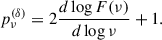 Mathematical equation: $$ \begin{aligned} p_{\nu }^{(\delta )}= 2 \frac{d \log {F(\nu )}}{d \log {\nu }}+1. \end{aligned} $$