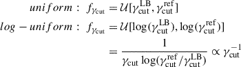 Mathematical equation: $$ \begin{aligned} \begin{aligned} {uniform}:\ {f_{\gamma _{\rm cut}}}&=\mathcal{U} [\gamma _{\rm cut}^\mathrm{LB},{\gamma _{\mathrm{cut}}^\mathrm{ref}}]\\ {log-uniform}:\ {f_{\gamma _{\rm cut}}}&=\mathcal{U} [\log (\gamma _{\rm cut}^\mathrm{LB}),\log ({\gamma _{\mathrm{cut}}^\mathrm{ref}})] \\&=\frac{1}{\gamma _{\rm cut}\log ({\gamma _{\mathrm{cut}}^\mathrm{ref}}/\gamma _{\rm cut}^\mathrm{LB})}\propto \gamma _{\rm cut}^{-1} \end{aligned} \end{aligned} $$