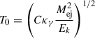 Mathematical equation: $$ \begin{aligned} T_0=\left(C \kappa _\gamma \frac{M_{\mathrm{ej} }^2}{E_k}\right)^{1 / 2} \end{aligned} $$