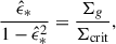 Mathematical equation: $$ \begin{aligned} \frac{\hat{\epsilon }_{*}}{1-{\hat{\epsilon }_{*}}^2} = \frac{\Sigma _g}{\Sigma _{\mathrm{crit} }}, \end{aligned} $$