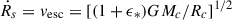 Mathematical equation: $ \dot{R}_s = v_{\mathrm{esc}} = [(1+\epsilon_{*})GM_c/R_c]^{1/2} $