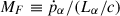 Mathematical equation: $ M_F \equiv \dot{p}_{\alpha} / (L_{\alpha} / c) $
