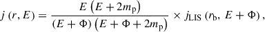 Mathematical equation: $$ \begin{aligned} j\left(r, E\right) = \frac{E\left(E+2 m_{\mathrm{p} }\right)}{(E+\Phi )\left(E+\Phi +2 m_{\mathrm{p} }\right)} \times j_{\mathrm{LIS} }\left(r_\mathrm{b} ,\, E+\Phi \right), \end{aligned} $$