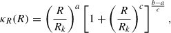 Mathematical equation: $$ \begin{aligned} \kappa _R(R) = \left(\frac{R}{R_{k}}\right)^{a} \left[1 + \left(\frac{R}{R_{k}}\right)^{c}\right]^{\frac{b-a}{c}}, \end{aligned} $$