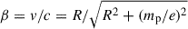 Mathematical equation: $ \beta = v/c=R/\sqrt{R^2+(m_{\mathrm{p}}/e)^2} $