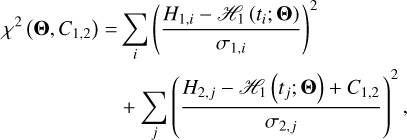 Mathematical equation: $\matrix{{{\chi ^2}({\bf{\Theta }},{C_{1,2}}) = \mathop \sum \limits_i {{\left( {{{{H_{1,i}} - {{\cal H}_1}\left( {{t_i};{\bf{\Theta }}} \right)} \over {{\sigma _{1,i}}}}} \right)}^2}} \hfill \cr { + \mathop \sum \limits_j {{\left( {{{{H_{2,j}} - {{\cal H}_1}\left( {{t_j};{\bf{\Theta }}} \right) + {C_{1,2}}} \over {{\sigma _{2,j}}}}} \right)}^2},} \hfill \cr }$
