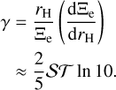 Mathematical equation: $\matrix{{\gamma = {{{r_{\rm{H}}}} \over {{\Xi _{\rm{e}}}}}\left( {{{{\rm{d}}{\Xi _{\rm{e}}}} \over {{\rm{d}}{r_{\rm{H}}}}}} \right)} \hfill \cr { \approx {2 \over 5}{\cal S}{\cal T}\,\,\ln \,10.} \hfill \cr }$
