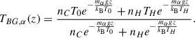 Mathematical equation: $$ \begin{aligned} T_{BG,\alpha }(z) = \frac{ n_C T_0 e^{-\frac{m_{\alpha } g z}{k_{\rm B} T_0}} + n_H T_H e^{-\frac{m_{\alpha } g z}{k_{\rm B} T_H}} }{ n_C e^{-\frac{m_{\alpha } g z}{k_{\rm B} T_0}} + n_H e^{-\frac{m_{\alpha } g z}{k_{\rm B} T_H}} } . \end{aligned} $$