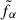 Mathematical equation: $ \tilde{f}_{\alpha} $
