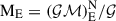 $ \mathrm{M_E} = (\mathcal{GM})^{\mathrm{N}}_{\mathrm{E}}/\mathcal{G} $