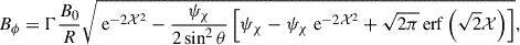 Mathematical equation: $$ \begin{aligned}&B_\phi = \Gamma \frac{B_0}{R} \sqrt{\text{ e}^{-2\mathcal{X} ^2} -\frac{\psi _\chi }{2 \sin ^2\theta }\left[\psi _\chi -\psi _\chi \text{ e}^{-2\mathcal{X} ^2}+\sqrt{2\pi }\,\mathrm{{erf}}\left(\sqrt{2}{\mathcal{X} }\right)\right]}, \end{aligned} $$