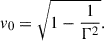 Mathematical equation: $$ \begin{aligned} v_0 = \sqrt{1 - \frac{1}{\Gamma ^2}}. \end{aligned} $$