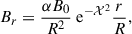 Mathematical equation: $$ \begin{aligned}&B_r= \frac{\alpha B_0}{R^2} \text{ e}^{-\mathcal{X} ^2} \frac{r}{R},\end{aligned} $$