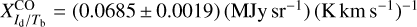 Mathematical equation: $X_{{I_d}/{T_b}}^{{\rm{CO}}} = \left( {0.0685 \pm 0.0019} \right)\left( {{\rm{MJy s}}{{\rm{r}}^{ - 1}}} \right){\left( {{\rm{K km }}{{\rm{s}}^{ - 1}}} \right)^{ - 1}}$