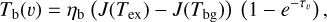 Mathematical equation: ${T_{\rm{b}}}(v) = {\eta _{\rm{b}}}\left( {J\left( {{T_{{\rm{ex}}}}} \right) - J\left( {{T_{{\rm{bg}}}}} \right)} \right)\left( {1 - {e^{ - {\tau _v}}}} \right),$