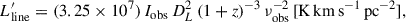 Mathematical equation: $$ \begin{aligned} L^{\prime }_{\rm line} = (3.25 \times 10^7)\,I_{\rm obs}\,D^{2}_{L}\,(1+\textit{z})^{-3}\, \nu _{\rm obs}^{-2}\,[\mathrm{K}\,\mathrm{km}\,\mathrm{s}^{-1}\,\mathrm{pc}^{-2}], \end{aligned} $$