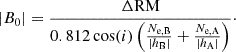 Mathematical equation: $$ \begin{aligned} |B_{0}| = \frac{\Delta \mathrm{RM}}{0.812 \cos (i) \left(\frac{N_{\rm e,B}}{|h_{\rm B}|}+\frac{N_{\rm e,A}}{|h_{\rm A}|}\right)}\cdot \end{aligned} $$
