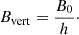Mathematical equation: $$ \begin{aligned} B_{\rm vert} = \frac{B_{0}}{h}\cdot \end{aligned} $$