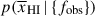 Mathematical equation: $ p(\overline{x}_{{\small { {\text{HI}}}}} \,|\, \{ f_{\mathrm{obs}} \}) $