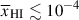Mathematical equation: $ \overline{x}_{{\small { {\text{HI}}}}}\lesssim 10^{-4} $