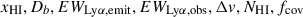 Mathematical equation: $ {x_{{\small { {\text{HI}}}}}}, D_b, EW_{\mathrm{Ly}\alpha,\mathrm{emit}}, EW_{\mathrm{Ly}\alpha,\mathrm{obs}}, {\Delta v}, {N_{{\small { {\text{HI}}}}}}, f_{\mathrm{cov}} $