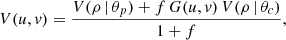 Mathematical equation: $$ \begin{aligned} V(u,v) = \frac{V(\rho \,|\,\theta _p) + f\,G(u,v)\,V(\rho \,|\,\theta _c)}{1 + f}, \end{aligned} $$