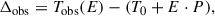 Mathematical equation: $$ \begin{aligned} \Delta_ \mathrm {obs} = T_\mathrm {obs} (E) - (T_{0} + E \cdot P), \end{aligned} $$