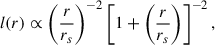Mathematical equation: $$ \begin{aligned} l(r) \propto \left(\frac{r}{r_s}\right)^{-2}\left[1 + \left(\frac{r}{r_s}\right)\right]^{-2}, \end{aligned} $$
