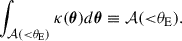 Mathematical equation: $$ \begin{aligned} \int _{\mathcal{A} ({<}\theta _{\rm E})} \kappa (\boldsymbol{\theta }) d\boldsymbol{\theta }\equiv \mathcal{A} ({ < }\theta _{\rm E}). \end{aligned} $$