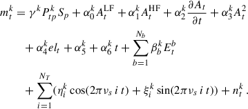 Mathematical equation: $$ \begin{aligned} m^k_t&= \gamma ^k P^k_{tp}S_p + \alpha _0^k A_t^\mathrm{LF} + \alpha _1^k A_t^\mathrm{HF} + \alpha _2^k\frac{\partial {A_t}}{\partial t} + \alpha _3^k A_t^2 \nonumber \\&\quad +\alpha _4^k el_t + \alpha _5^k+\alpha _6^k\,t+ \sum _{b = 1}^{N_{b}}\beta ^k_b E^b_t\nonumber \\&\quad + \sum _{i = 1}^{N_T}(\eta ^k_i\cos (2\pi \nu _s\,i\,t) + \xi ^k_i\sin (2\pi \nu _s\,i\,t)) + n^k_t\,. \end{aligned} $$