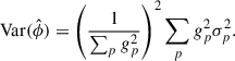 Mathematical equation: $$ \begin{aligned} \mathrm{Var}(\hat{\phi }) = \left(\frac{1}{\sum _p g_p^2}\right)^2\sum _p g_p^2\sigma _p^2 .\end{aligned} $$