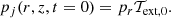 Mathematical equation: $$ \begin{aligned} p_j(r,z,t = 0)&= p_r \mathcal{T} _{\text{ext},0}. \end{aligned} $$