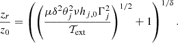 Mathematical equation: $$ \begin{aligned} \frac{z_r}{z_0} = \left(\left(\frac{\mu \delta ^2\theta ^2_j\nu h_{j,0}\Gamma _j^2 }{\mathcal{T} _\text{ext}}\right)^{1/2}+1\right)^{1/\delta }. \end{aligned} $$