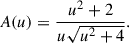 Mathematical equation: $$ \begin{aligned} A(u) = \frac{u^2+2}{u \sqrt{u^2+4}} .\end{aligned} $$