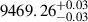$ 9469.26^{+0.03}_{-0.03} $