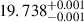 $ 19.738^{+0.001}_{-0.001} $