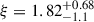 Mathematical equation: $ \xi = 1.82^{+0.68}_{-1.1} $