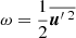 Mathematical equation: $$ \begin{aligned} \omega&=\frac{1}{2}\overline{\boldsymbol{u}^{\prime }\,^2}\end{aligned} $$