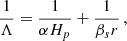 Mathematical equation: $$ \begin{aligned} \frac{1}{\Lambda }=\frac{1}{\alpha H_p}+\frac{1}{\beta _s r}\,, \end{aligned} $$