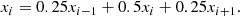 Mathematical equation: $$ \begin{aligned} x_i = 0.25 x_{i-1} + 0.5 x_{i} + 0.25 x_{i+1}. \end{aligned} $$