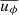 Mathematical equation: $ \overline{u_\phi} $
