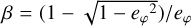 Mathematical equation: $\beta=\left(1-\sqrt{1-e_{\varphi}^{2}}\right) / e_{\varphi}$