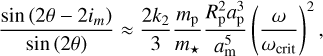 Mathematical equation: ${{\sin \left( {2\theta - 2{i_m}} \right)} \over {\sin (2\theta )}} \approx {{2{k_2}} \over 3}{{{m_{\rm{p}}}} \over {{m_ \star }}}{{R_{\rm{p}}^2a_{\rm{p}}^3} \over {a_{\rm{m}}^5}}{\left( {{\omega \over {{\omega _{{\rm{crit}}}}}}} \right)^2},$