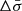 Mathematical equation: $ \Delta \bar{\sigma} $