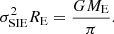 Mathematical equation: $$ \begin{aligned} \sigma _{\rm SIE}^{2} R_{\rm E} = \frac{G M_{\rm E}}{\pi }. \end{aligned} $$