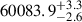 $ 60083.9^{+3.3}_{-2.6} $