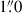 $ 1{{\overset{\prime\prime}{.}}}0 $