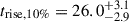 Mathematical equation: $ t_{\mathrm{rise,10\%}} = 26.0^{+3.1}_{-2.9} $